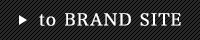 to BRAND SITE